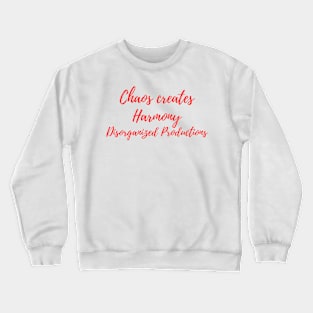 Chaos creates harmony (red) Crewneck Sweatshirt